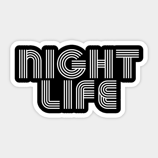 NIGHT LIFE - White Sticker by AlexisBrown1996